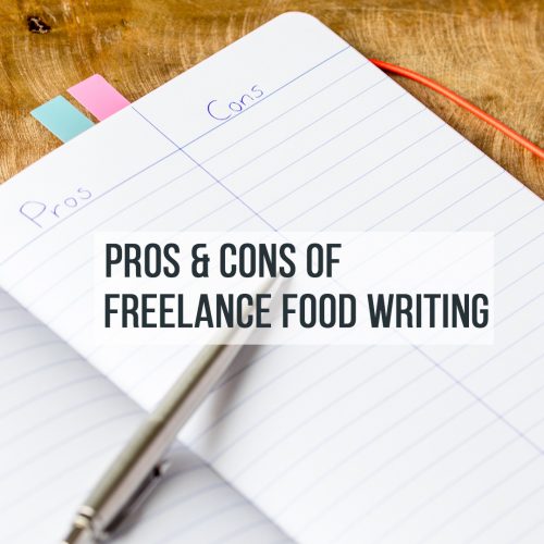 pros and cons of freelance food writing