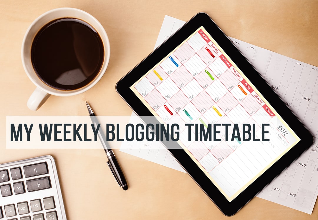 weekly blogging timetable