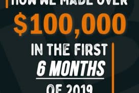 Square Infographic with the words How we made over one hundred thousand dollars in the first month of 2019