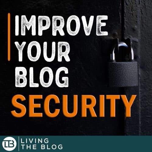 11 Things you can do to improve security on your blog